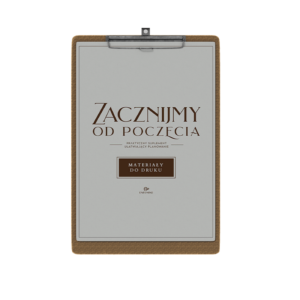 ZACZNIJMY OD POCZĘCIA - MATERIAŁY DO DRUKU